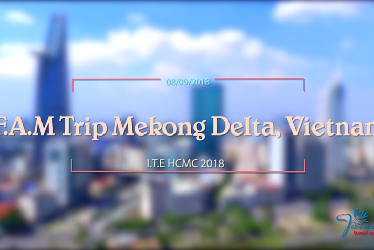 F.a.m Trip Mekong Delta - I.t.e Hcmc 2018